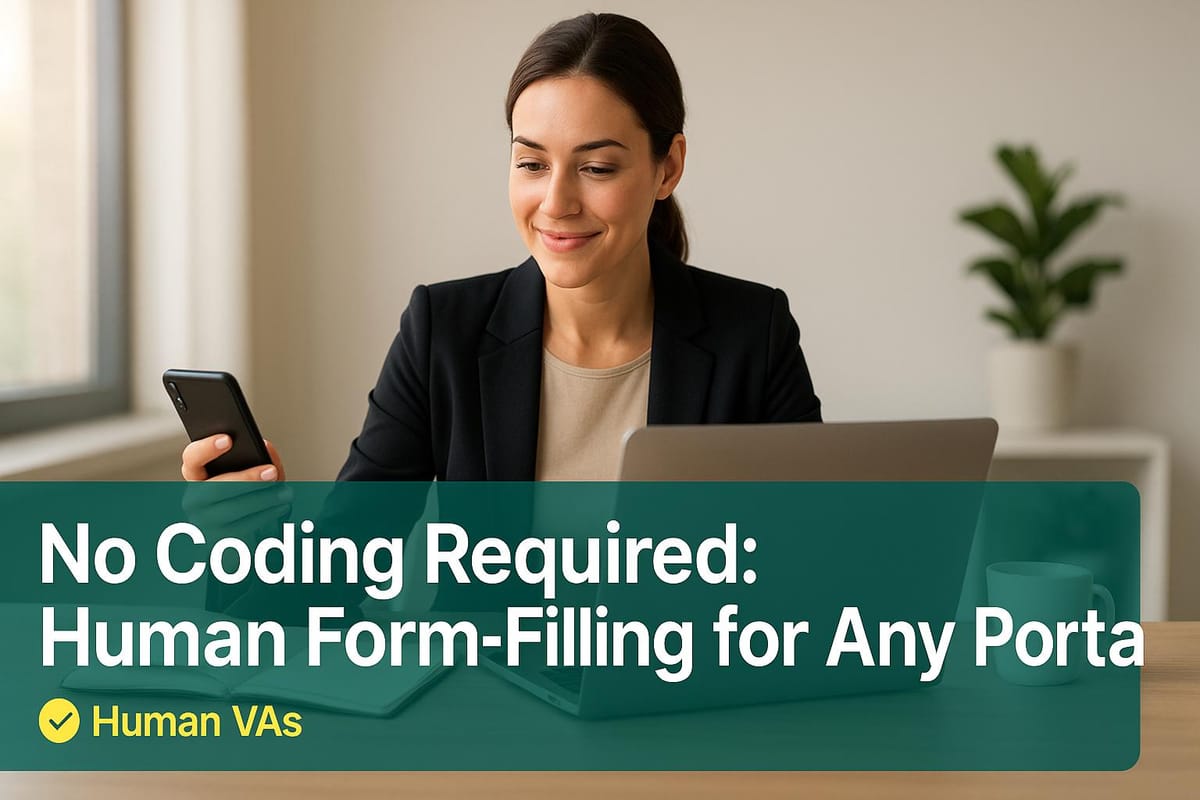 No Coding Required: Human Form-Filling for Any Portal