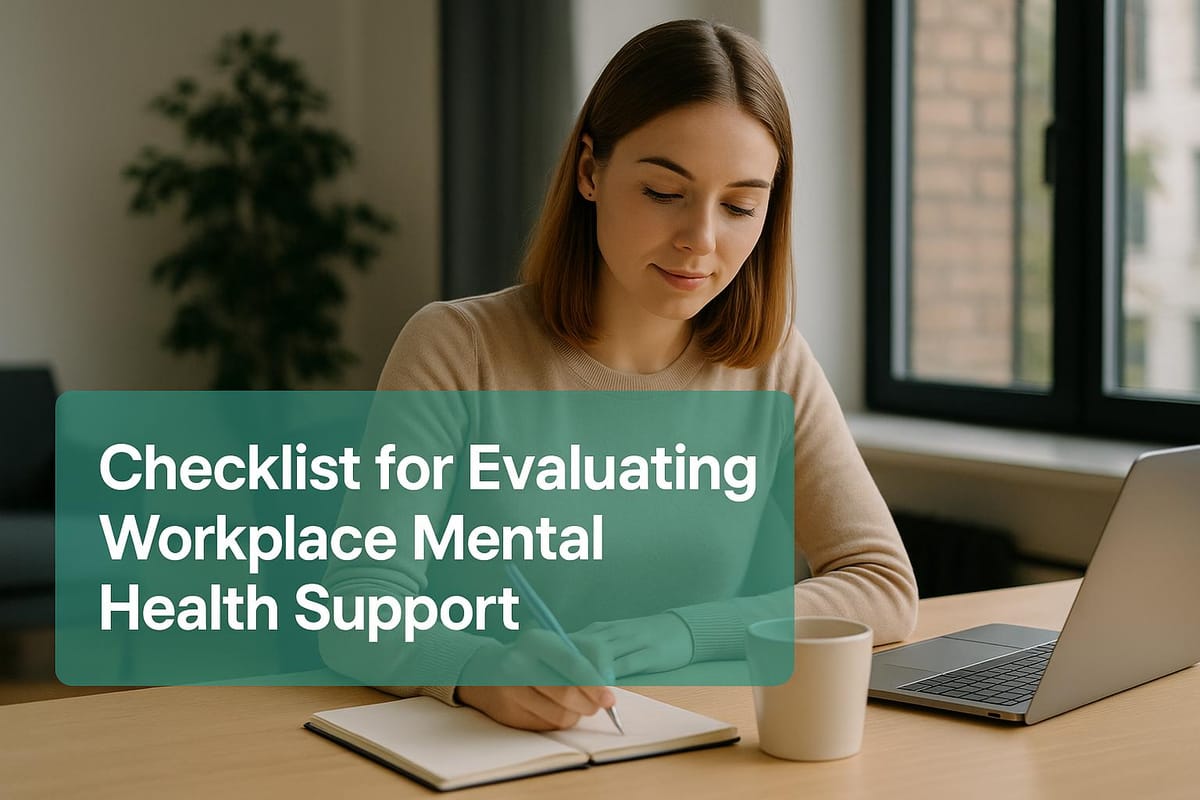 Checklist for Evaluating Workplace Mental Health Support