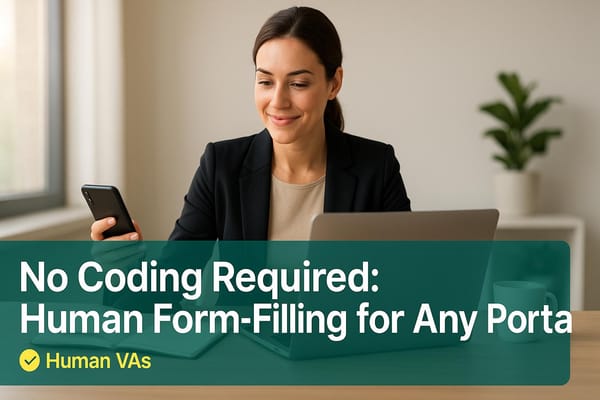 No Coding Required: Human Form-Filling for Any Portal