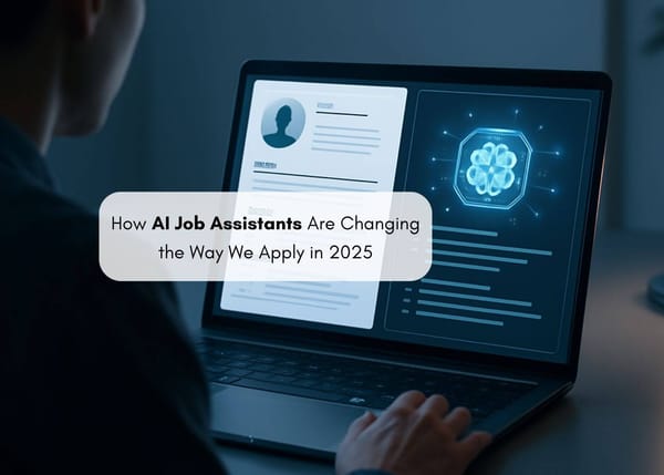 How AI Job Assistants Are Changing the Way We Apply in 2025