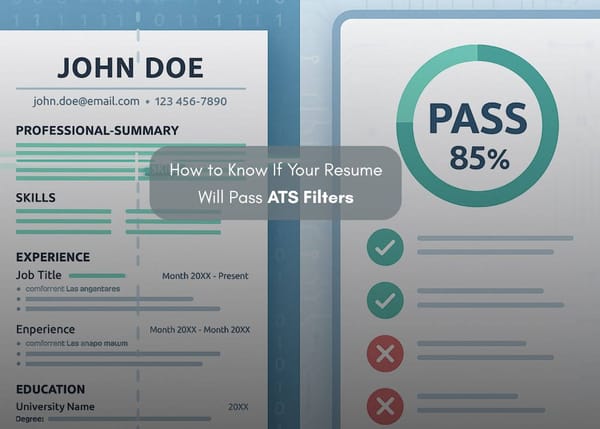 How to Know If Your Resume Will Pass ATS Filters