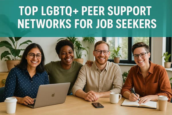 Top LGBTQ+ Peer Support Networks for Job Seekers
