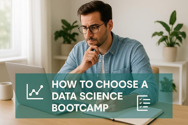 How to Choose a Data Science Bootcamp