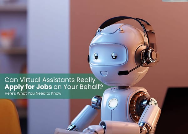 Can Virtual Assistants Apply for Jobs? What You Need to Know