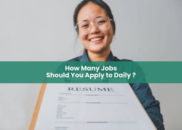 How Many Jobs Should You Apply to Daily?
