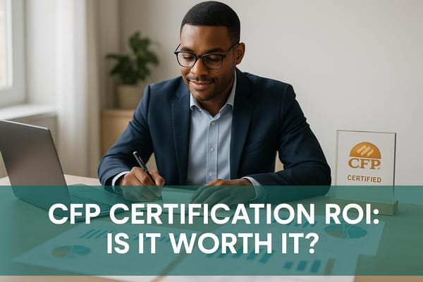 CFP Certification ROI: Is It Worth It?